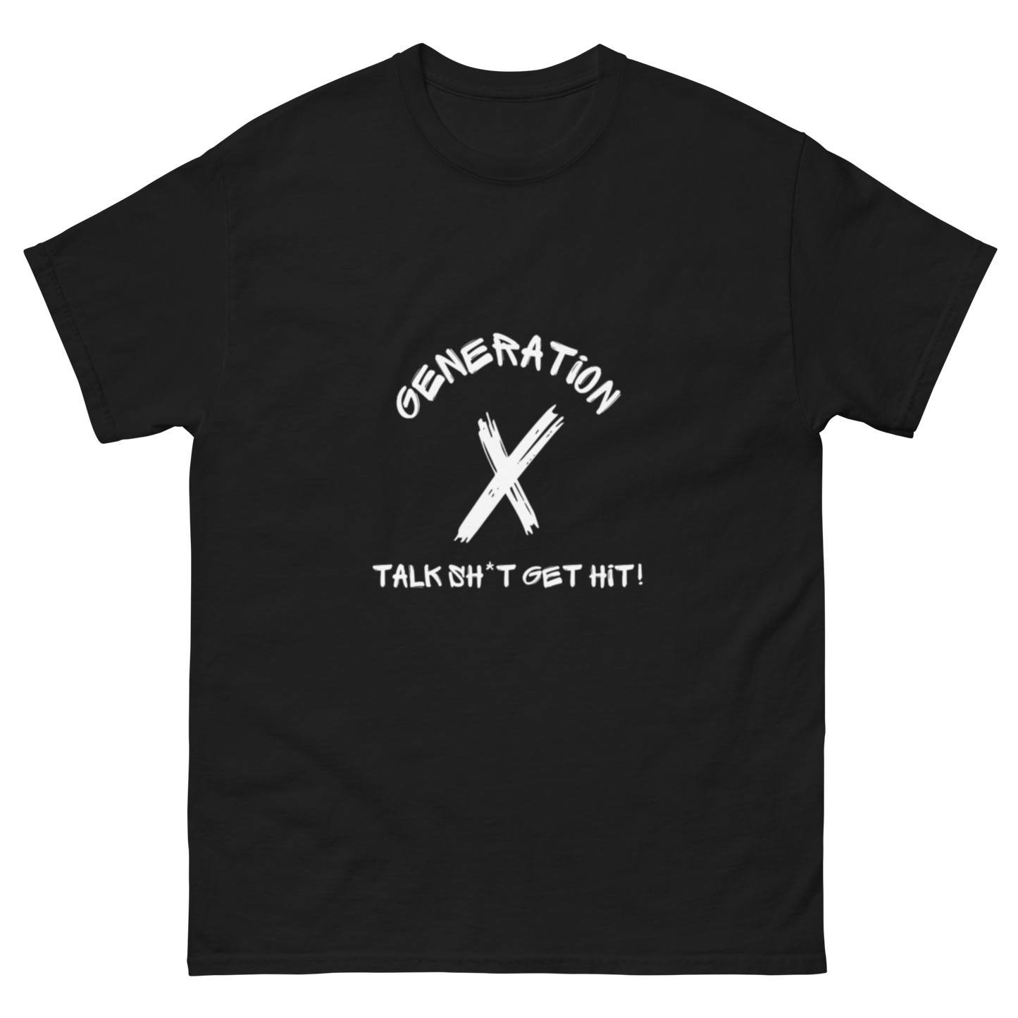 Talk Sh*t Get Hit White Lettering T Shirt